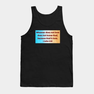 Bible Verse 1 John 4:8 Tank Top